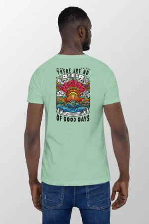 No Bad Days - Men's T-Shirt